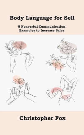 Body Language for Sell: 8 Nonverbal Communication Examples to Increase Sales