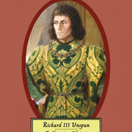 RICHARD III UNSPUN