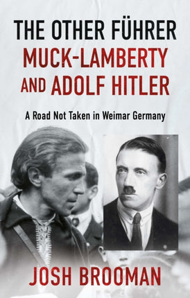 The Other FÃhrer MuckLamberty and Adolf Hitler