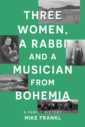 Three Women a Rabbi and a Musician from Bohemia