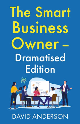 The Smart Business Owner  Dramatised Edition