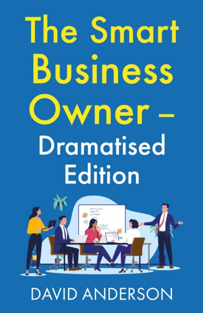 The Smart Business Owner  Dramatised Edition