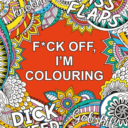 Fck Off Im Colouring