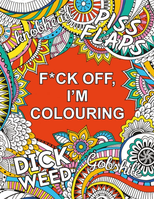 Fck Off Im Colouring