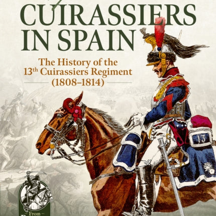 Napoleons Cuirassiers in Spain