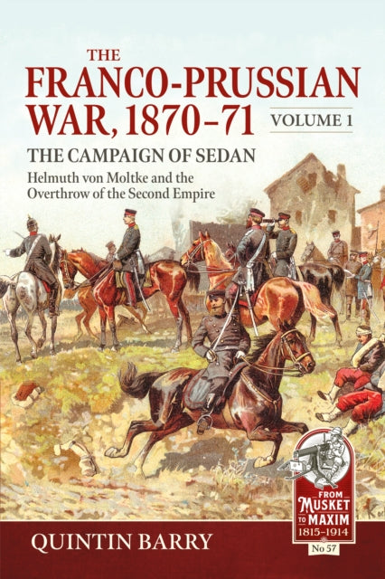 The FrancoPrussian War 187071 Volume 1