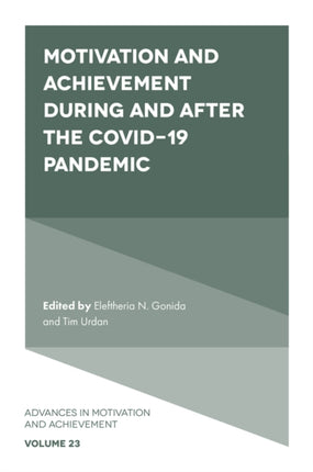 Motivation and Achievement During and After the COVID19 Pandemic