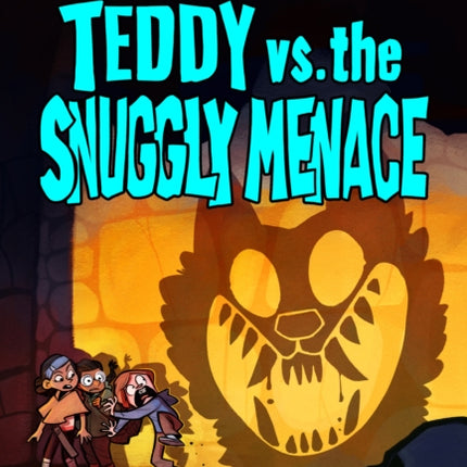 Teddy vs. the Snuggly Menace