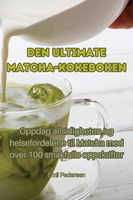 Den ultimate Matcha-kokeboken