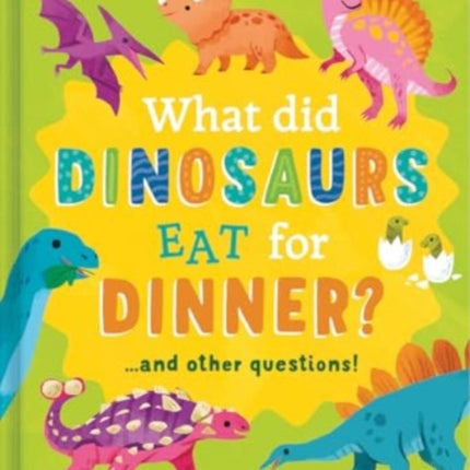 What Did Dinosaurs Eat for Dinner