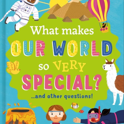 What Makes Our World so Very Special