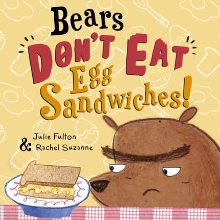 Bears Dont Eat Egg Sandwiches