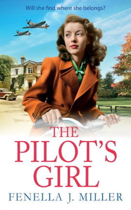 The Pilot's Girl: The first in a gripping WWII