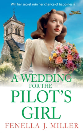 A Wedding for The Pilot’s Girl: A page-turning