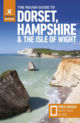 The Rough Guide to Dorset Hampshire  the Isle of Wight Travel Guide with eBook