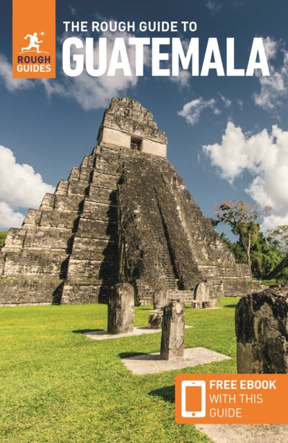 The Rough Guide to Guatemala Travel Guide with