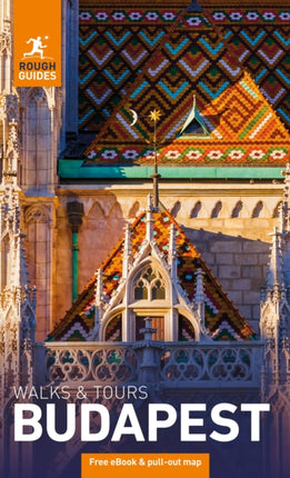 Rough Guides Walks and Tours Budapest Top 10 Itineraries for Your Trip Travel Guide with eBook