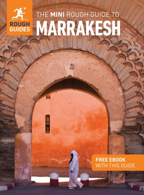 The Mini Rough Guide to Marrakesh Travel Guide