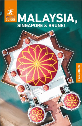 Rough Guides Malaysia Singapore and Brunei Travel Guide with eBook