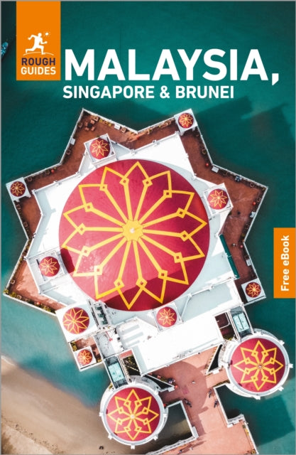 Rough Guides Malaysia Singapore and Brunei Travel Guide with eBook
