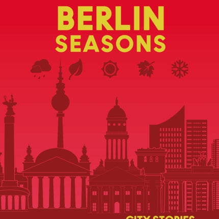 Rough Guides City Stories Berlin Seasons