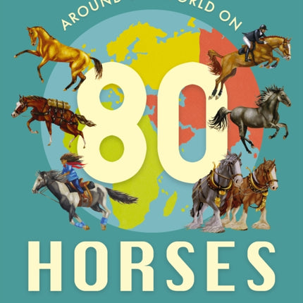 Around the World On 80 Horses