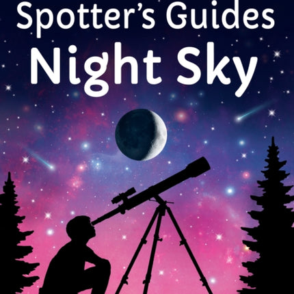 Spotters Guides The Night Sky