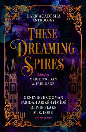 These Dreaming Spires A Dark Academia Anthology