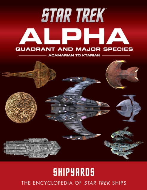 Star Trek Shipyards Alpha Quadrant and Major Species Volume 1