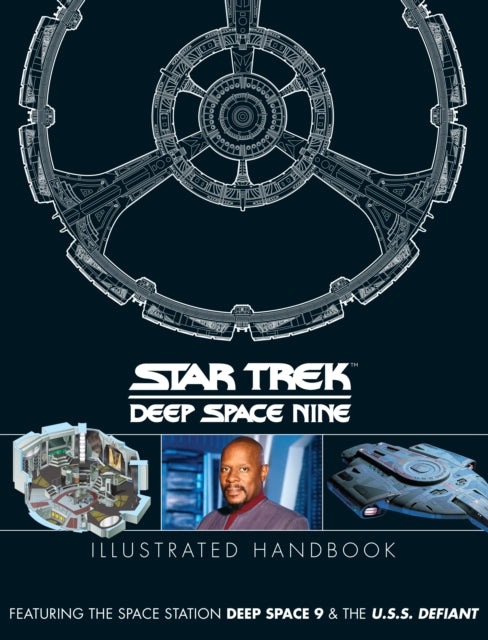 Star Trek Deep Space 9  The U.S.S Defiant Illustrated Handbook