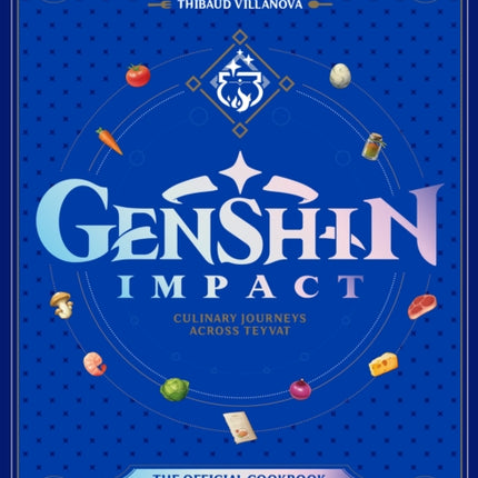 Genshin Impact Official Cookbook Culinary