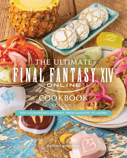 The Ultimate Final Fantasy XIV Cookbook  Volume 2