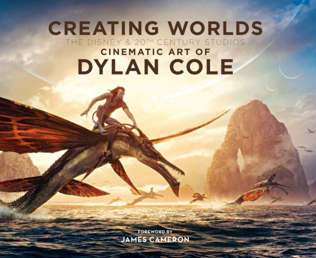 Creating Worlds The Disney and 20th Century Studios Cinematic Art of Dylan Cole