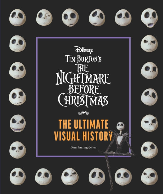 Tim Burtons The Nightmare Before Christmas The Ultimate Visual History
