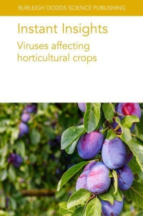 Instant Insights Viruses Affecting Horticultural