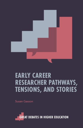 Early Career Researcher Pathways Tensions and Stories