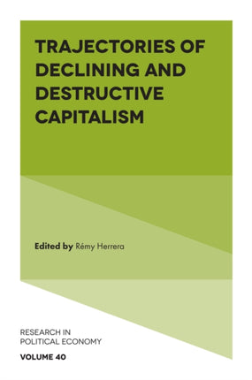 Trajectories of Declining and Destructive