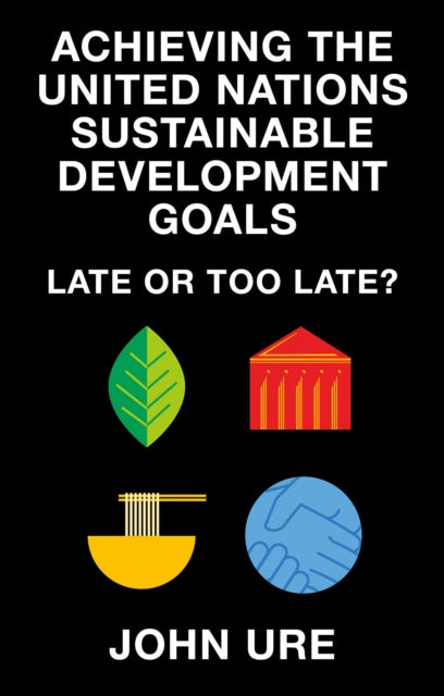 Achieving the United Nations Sustainable Development Goals