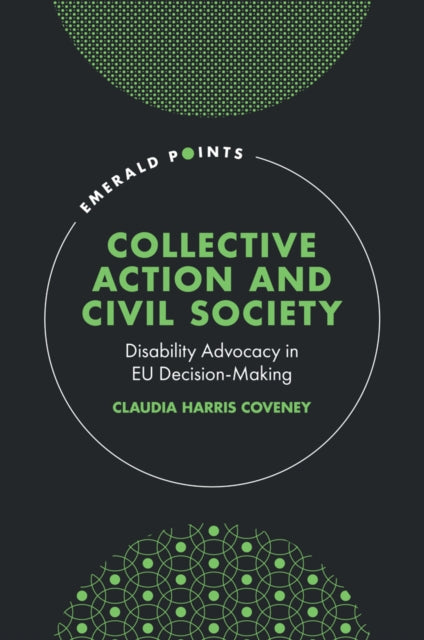 Collective Action and Civil Society  Disability Advocacy in EU DecisionMaking