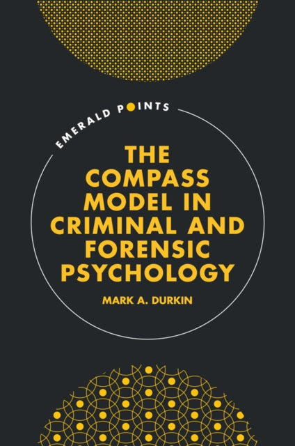 The COMPASS Model in Criminal and Forensic