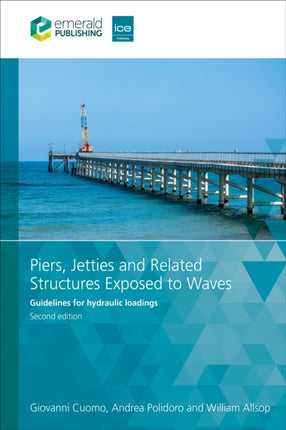 Piers Jetties and Related Structures Exposed to Waves