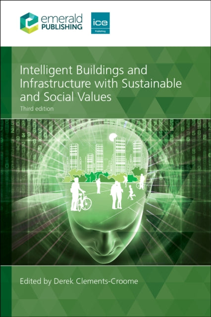 Intelligent Buildings and Infrastructure with Sustainable and Social Values