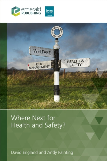 Where Next for Health and Safety