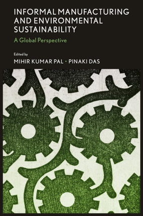 Informal Manufacturing and Environmental