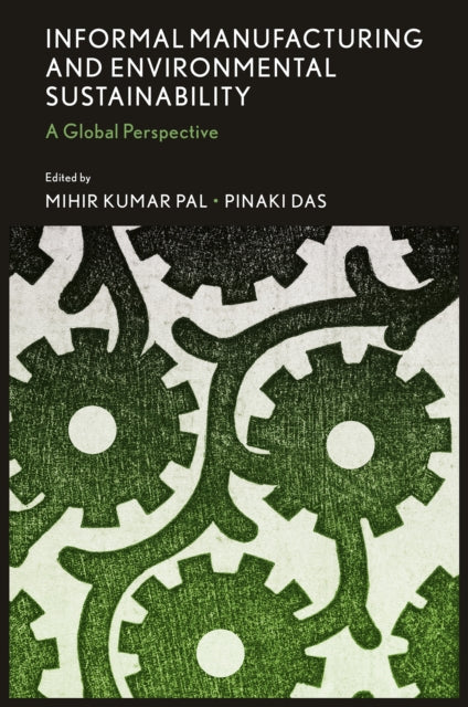 Informal Manufacturing and Environmental