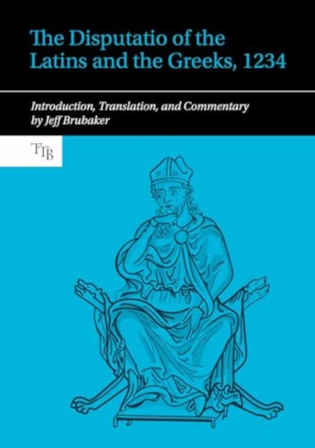 The Disputatio of the Latins and the Greeks 1234