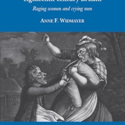 Gender and emotion in eighteenthcentury Britain