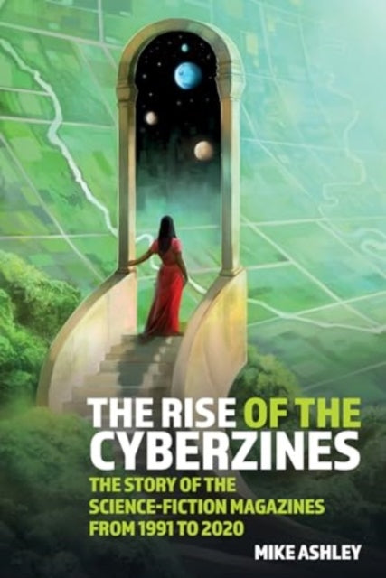 The Rise of the Cyberzines The Story of the ScienceFiction Magazines from 1991 to 2020