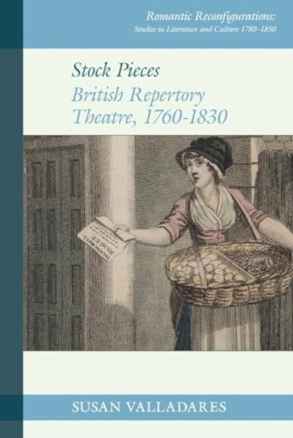 Stock Pieces  British Repertory Theatre 1760 1830