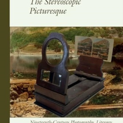 The Stereoscopic Picturesque